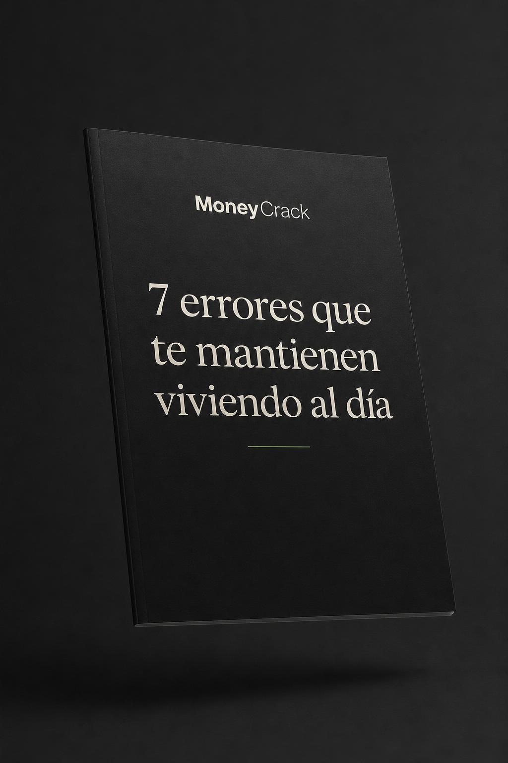 7 errores que te mantienen viviendo al día
